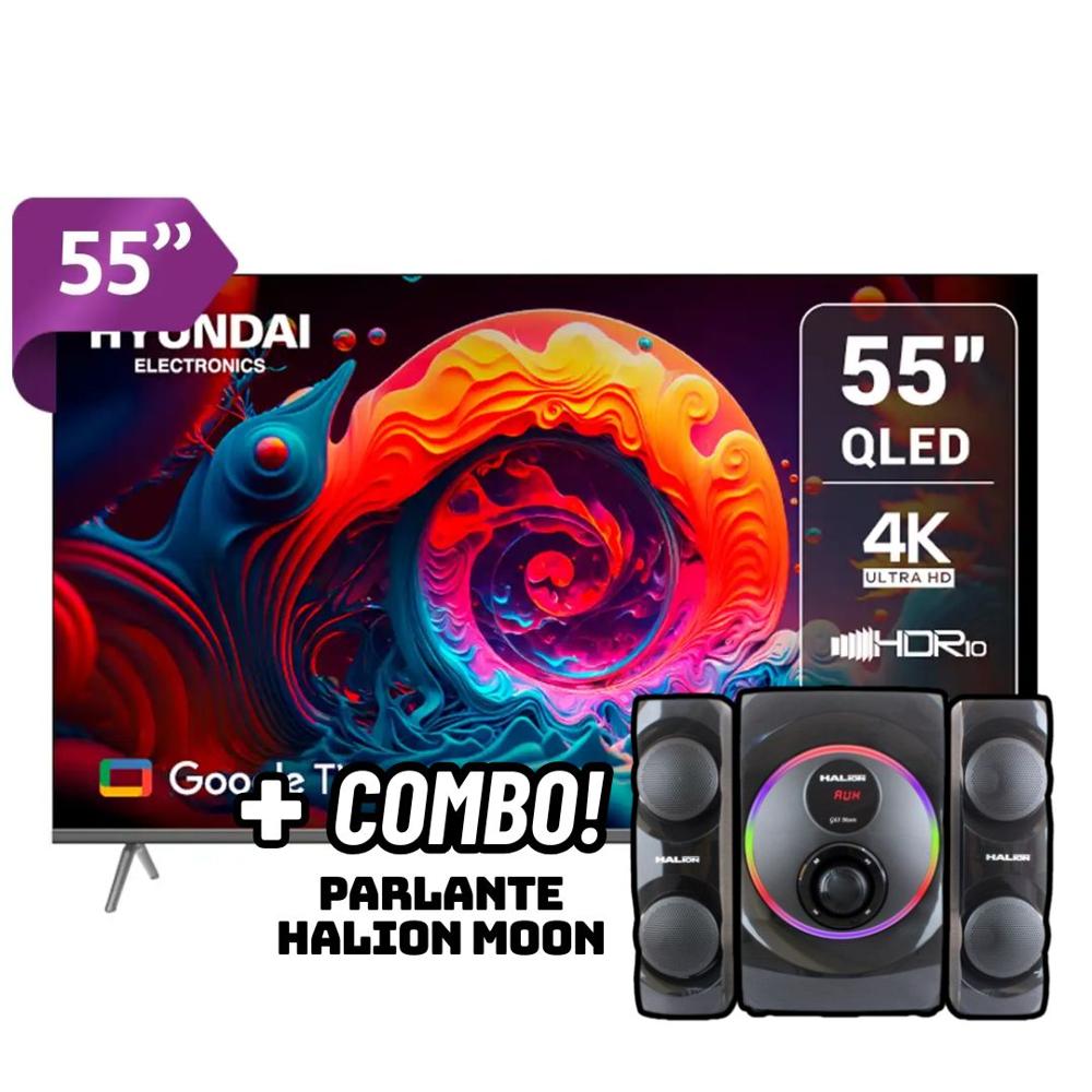 TELEVISOR HYUNDAI 55 QLED SMART TV GOOGLE TV 4K UHD HYLED5529QG + PARLANTES HALION MOON 2.1