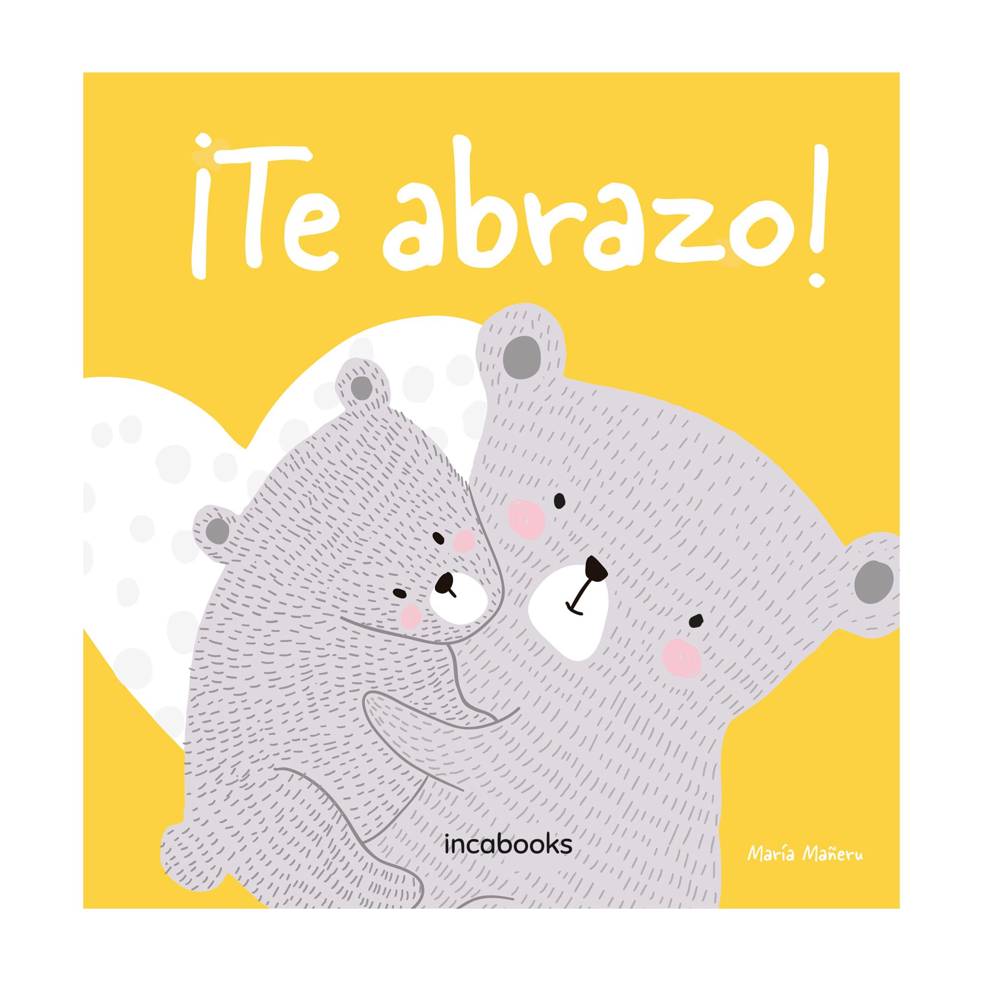 Libro "Más emociones: Te abrazo" INCABOOKS