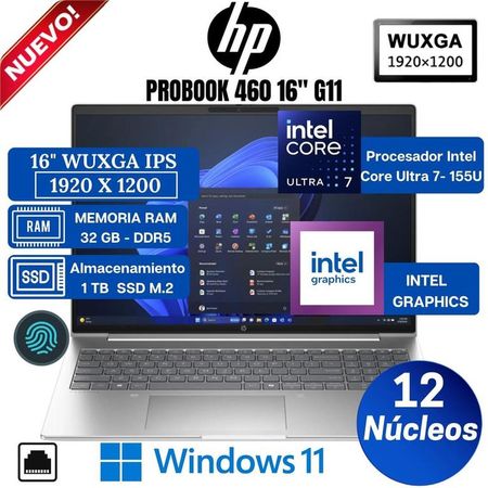 Laptop HP Probook 460 G11 16” WUXGA LED, Intel Core Ultra 7-155U, Ram 32GB, Ssd 1 TB, Win 11 Pro