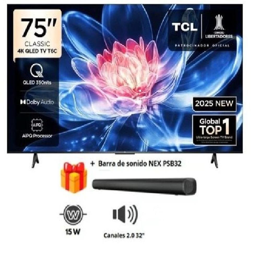 Televisor TCL QLED 75"" UHD 4K Smart TV 75T6C Modelo 2025 + soundbar