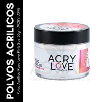Polvo Acrílico Rose Love Pink 2oz - ACRY LOVE