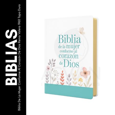 Biblia De La Mujer Conforme Al Corazón De Dios Reina Valera 1960 Tapa Dura