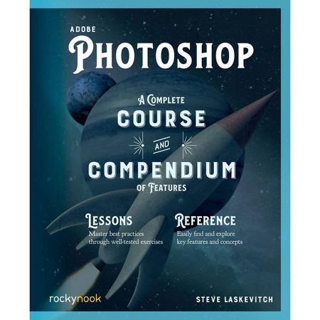 Guía Completa de Photoshop: Curso y Compendio de Características por Steve Laskevitch - 416 Páginas, 1568285-REG