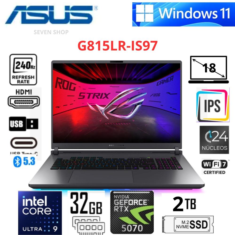 Laptop Gamer ROG Strix 18 G815LR-IS97 18 2.5K Core Ultra 9 275HX RTX 5070 Ti 32GB 2TB SSD