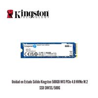 UNIDAD EN ESTADO SOLIDO KINGSTON 500GB NV3 PCIE 4.0 NVME M.2 SSD SNV3S-500G