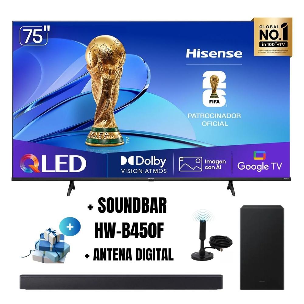 Televisor Smart TV HISENSE 75'' QLED UHD 4K 75QD6N GoogleTV 2025 - Ant - Soundbar HW-B450F
