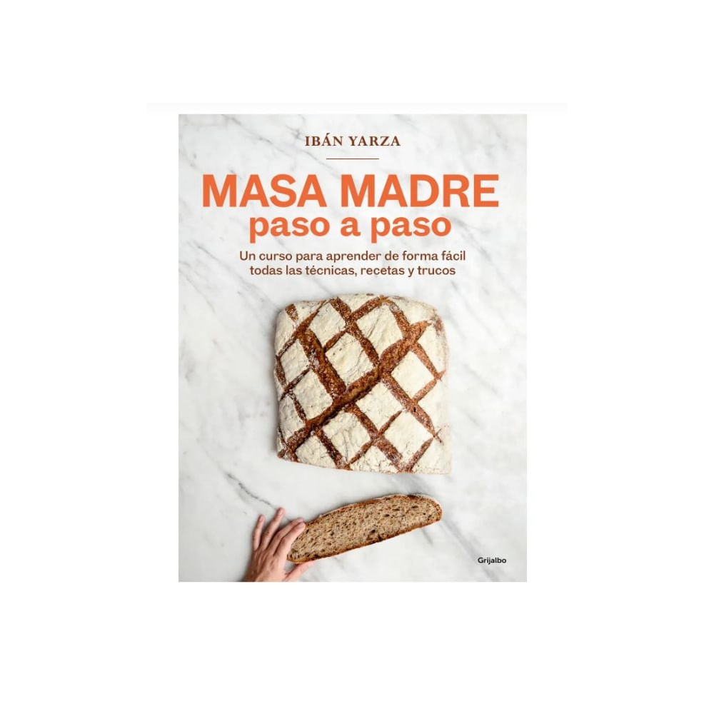 Masa madre paso a paso