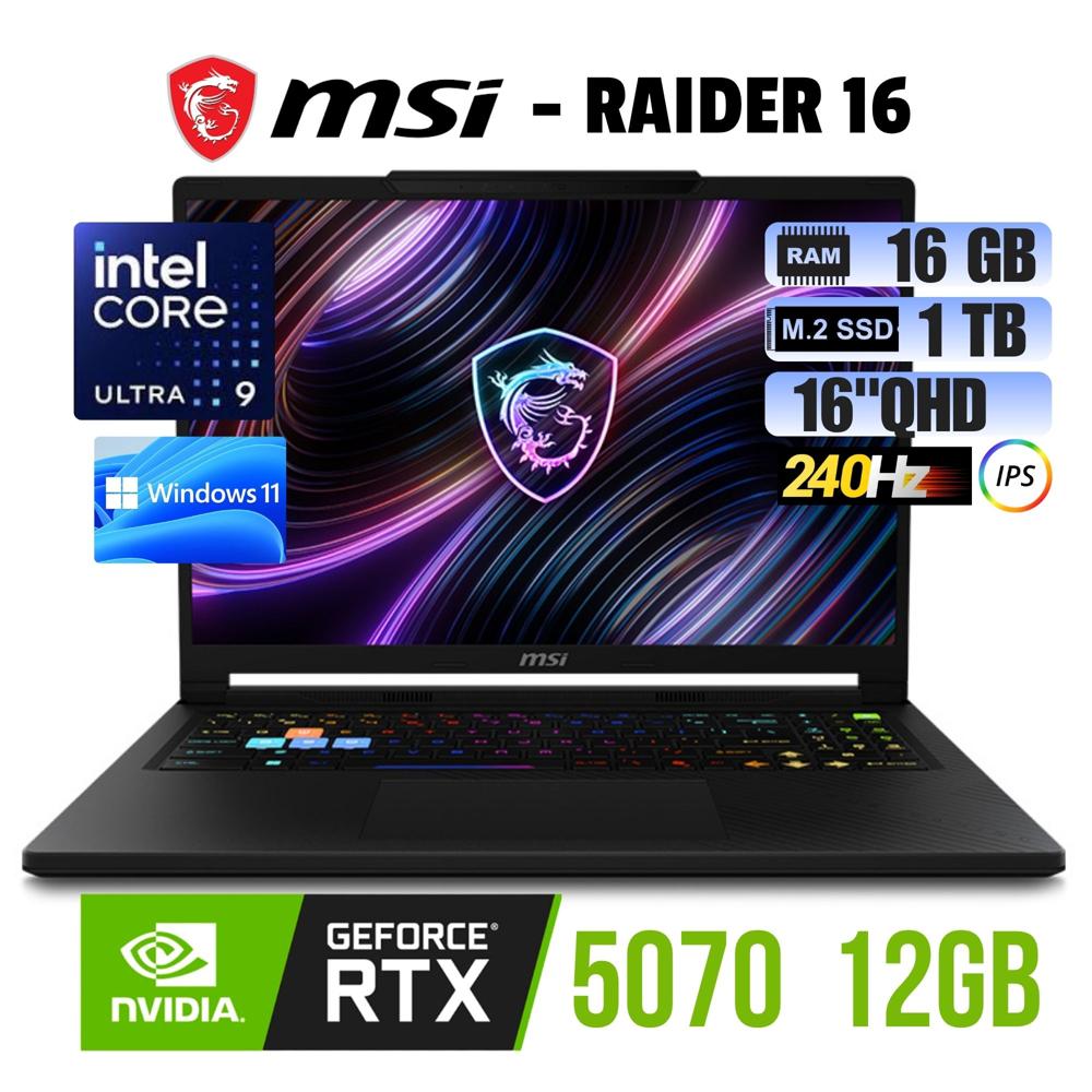 LAPTOP GAMER  MSI RAIDER 16 INTEL CORE ULTRA 9  RAM 16GB  SSD 1TB   RTX 5070- 9S7-265122-275