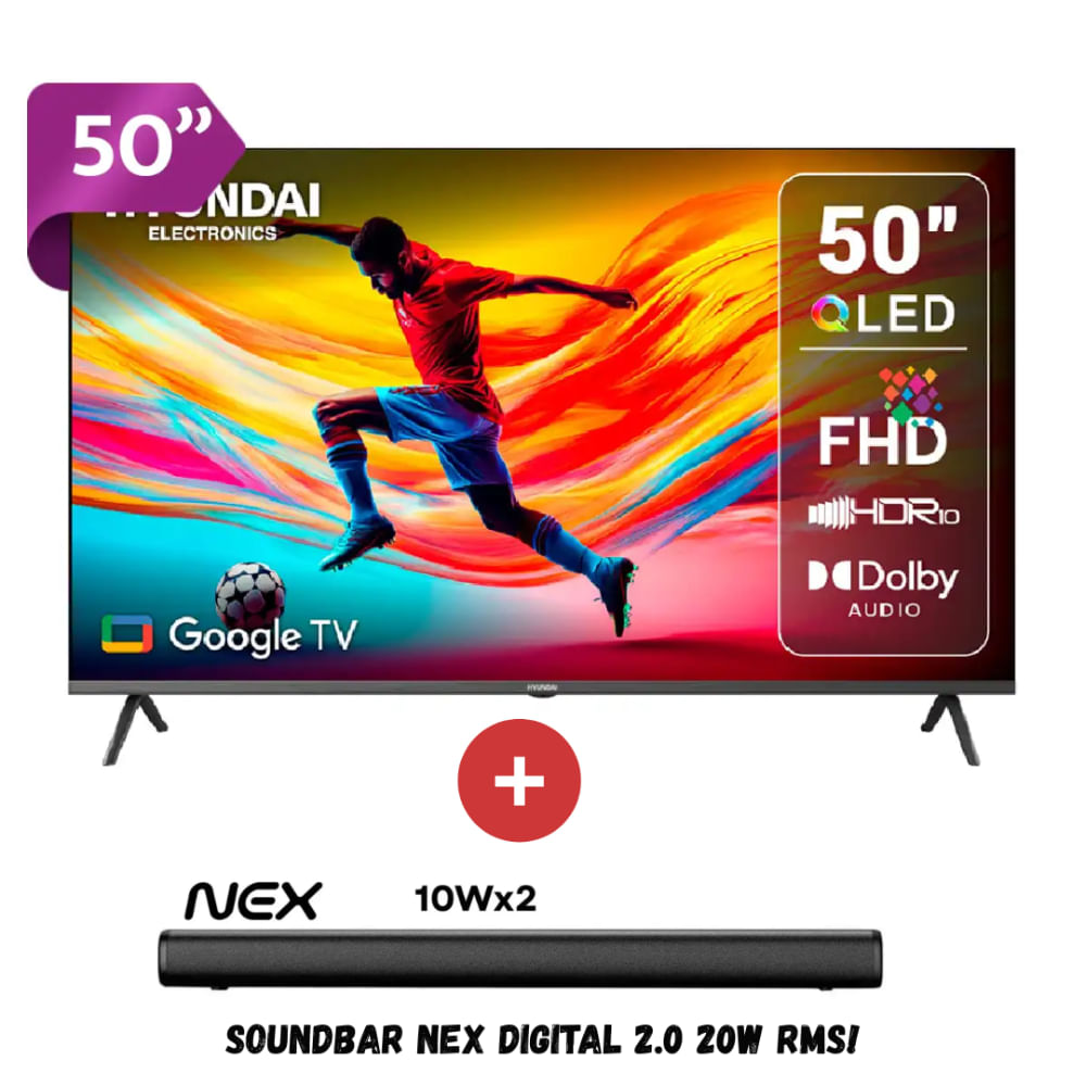 TELEVISOR SMART TV HYUNDAI QLED 50 PULGADAS HYLED5027QFG mas SOUNDBAR NEX DIGITAL 2.0 20W RMS NEGRO