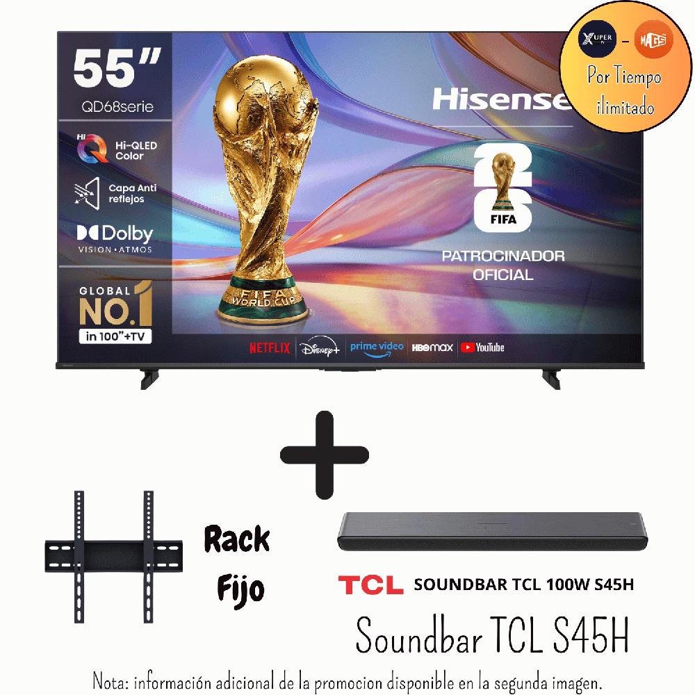 Televisor Hisense 55 Pulgadas QLED Antirreflejo Google TV 55QD68SG Promoción Soundbar TCL Rack
